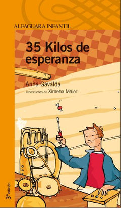 35 kilos de esperanza (Serie Naranja. A partir de 10 años)