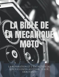 La bible de la mécanique moto