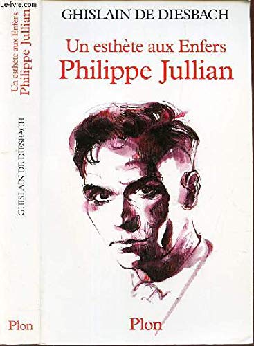 Philippe Jullian : Un esthète aux Enfers