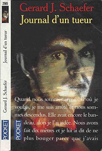 Journal d'un tueur Une blonde sur un pieu et autres récits criminels