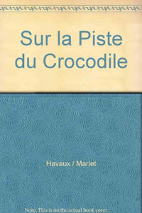 Sur la piste du crocodile