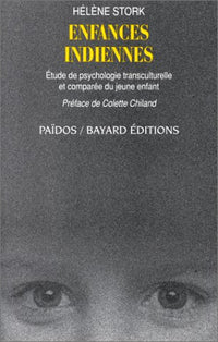 Enfances indiennes: Étude de psychologie transculturelle et comparée du jeune enfant