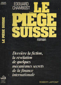 Le piege suisse / roman