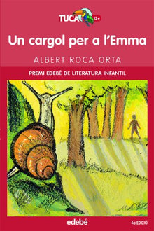 UN CARGOL PER A L'EMMA: 3 (TUCÀ VERMELL)
