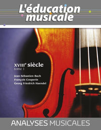 Analyses musicales XVIIIième siècle tome 1