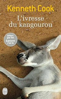 Édition spéciale - L'ivresse du Kangourou - Ne peut être vendu séparément - Offert uniquement pour l'achat de deux titres J'ai Lu (voir conditions sur la page de l'opération)