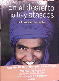 En El Desierto No Hay Atascos (Travesías)