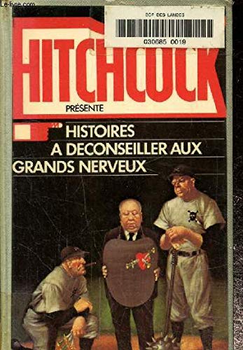 Histoires à déconseiller aux grands nerveux