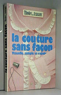 La couture sans façon...
