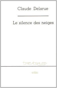 Le silence des neiges