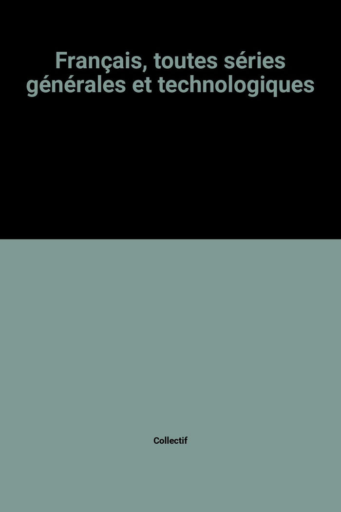 Français, toutes séries générales et technologiques