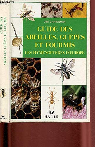 Guide des abeilles, guêpes et fourmis