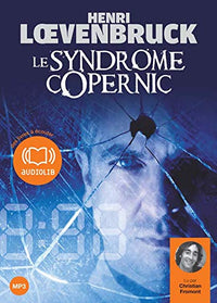 Le syndrome Copernic - Audiolivre 2CD MP3 588 Mo + 533 Mo
