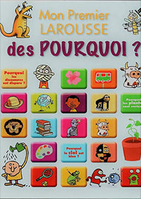 Mon premier larousse des pourquoi