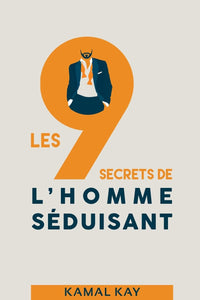 Les 9 secrets de l'homme séduisant