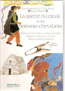 La quete du graal et les derniers chevaliers