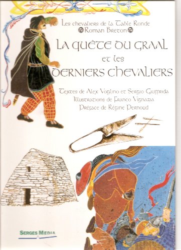La quete du graal et les derniers chevaliers