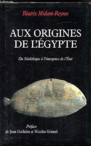 Aux origines de l'égypte : Du Néolithique à l'émergence de l'État