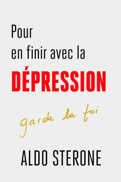 POUR EN FINIR AVEC LA DEPRESSION: CHAGRINS, ALCOOLS ET MEDICAMENTS