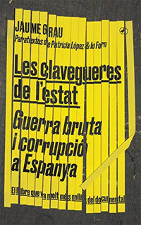 Les clavegueres de l'estat: Guerra bruta i corrupció a Espanya