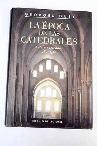 La época de las catedrales: arte y sociedad, 980-1420