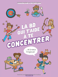 La BD qui t'aide à te concentrer et à mieux t'organiser