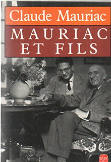 Le temps immobile. Mauriac et fils