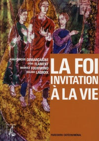 La foi, invitation à la vie