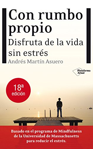 Con Rumbo Propio: Disfruta de la vida sin estrés (ACTUAL)
