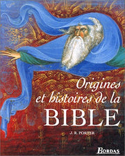ORIGINE ET HIST DE LA BIBLE (Ancienne Edition)