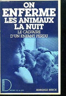 On enferme les animaux la nuit