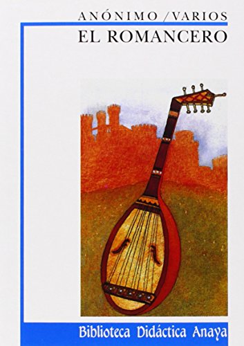 El Romancero: 5 (CLÁSICOS - Biblioteca Didáctica Anaya)