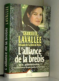 L'alliance de la brebis: Douze ans dans l'enfer d'une secte