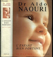 L'Enfant bien portant. De 0 à 2 ans