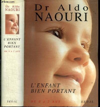 L'Enfant bien portant. De 0 à 2 ans