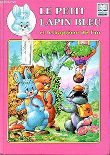 Le petit lapin bleu et le médicament miracle