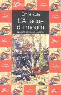 L'ATTAQUE DU MOULIN SUIVI DE : JACQUES DAMOUR