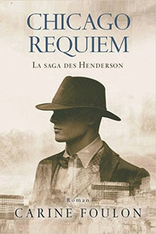 Chicago Requiem: La Saga des Henderson