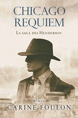 Chicago Requiem: La Saga des Henderson