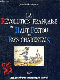 La Révolution française en Haut Poitou et en Pays charentais, 1789-1799