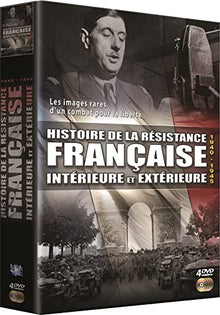 Histoire de la Résistance Française extérieure et intérieure