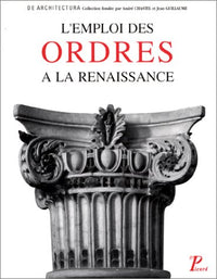L'emploi des ordres dans l'architecture de la Renaissance