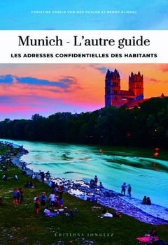 Munich, l'autre guide - Les adresses confidentielles des habitants