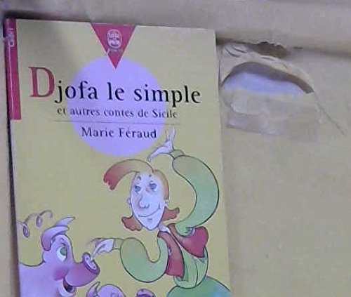 Djofa le simple: Et autres contes de Sicile