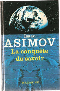 La conquête du savoir : Une histoire de la connaissance