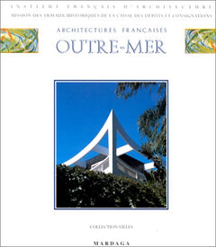 Architectures françaises - Outre-Mer