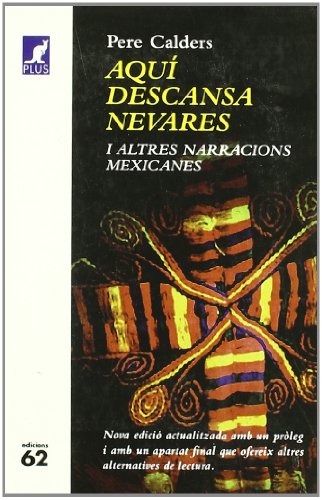 Aquí descansa Nevares i altres narracions mexicanes (El Cangur)
