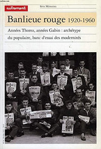 Banlieue rouge 1920-1960