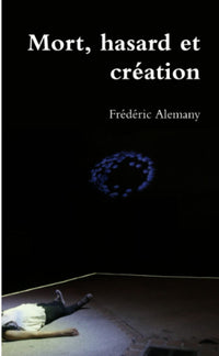 Mort, hasard et création