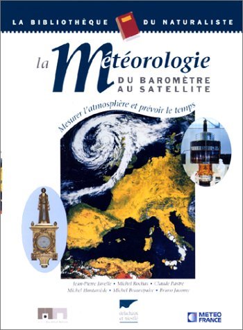 La météorologie, du baromètre au satellite